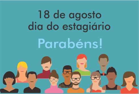18/08: dia do Estagiário