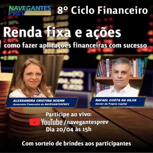 NAVEGANTESPREV convida para o 8° Ciclo Financeiro